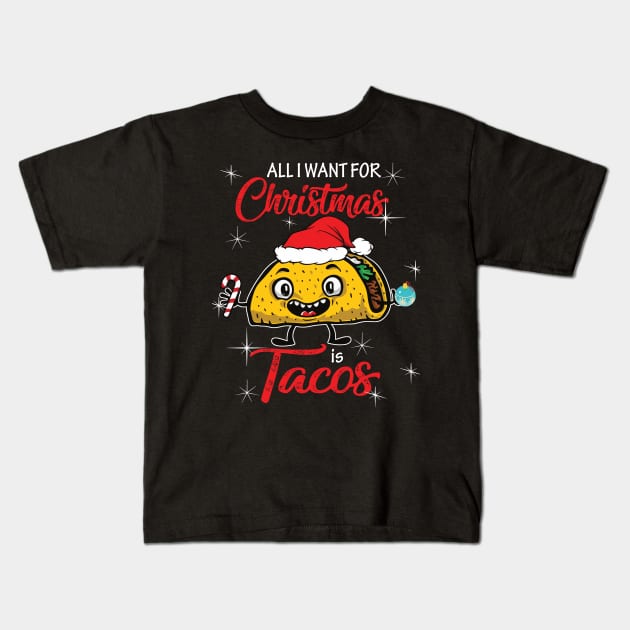 All I Want For Christmas is Tacos Funny Xmas Pajama Kids T-Shirt by mohammadrezaabolghase